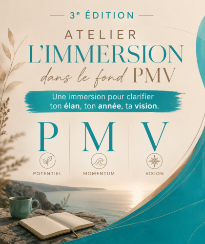 Samedi 20 février 2027 : Immersion PMV : Potentiel, Momentum et Vision